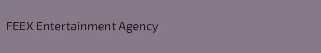 FEEX Entertainment Agency